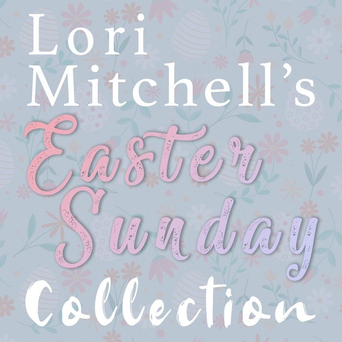 Lori Mitchell Easter Sunday